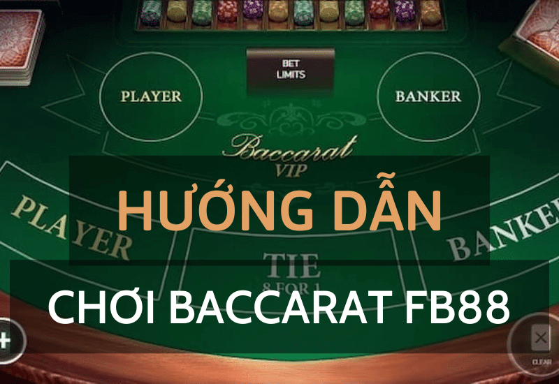 Giới thiệu về Baccarat FB88