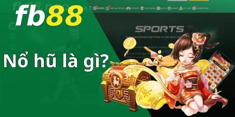 Giới thiệu về sảnh game nổ hũ FB88