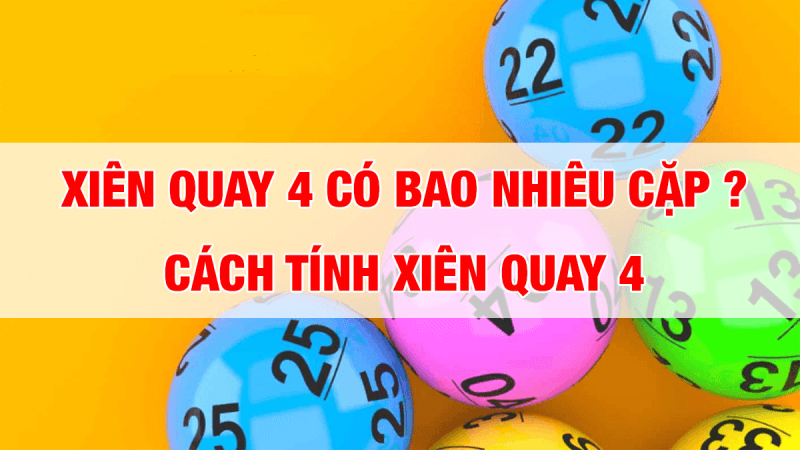 Cách tính những cặp xiên 4 hay cho lô thủ mới tham gia